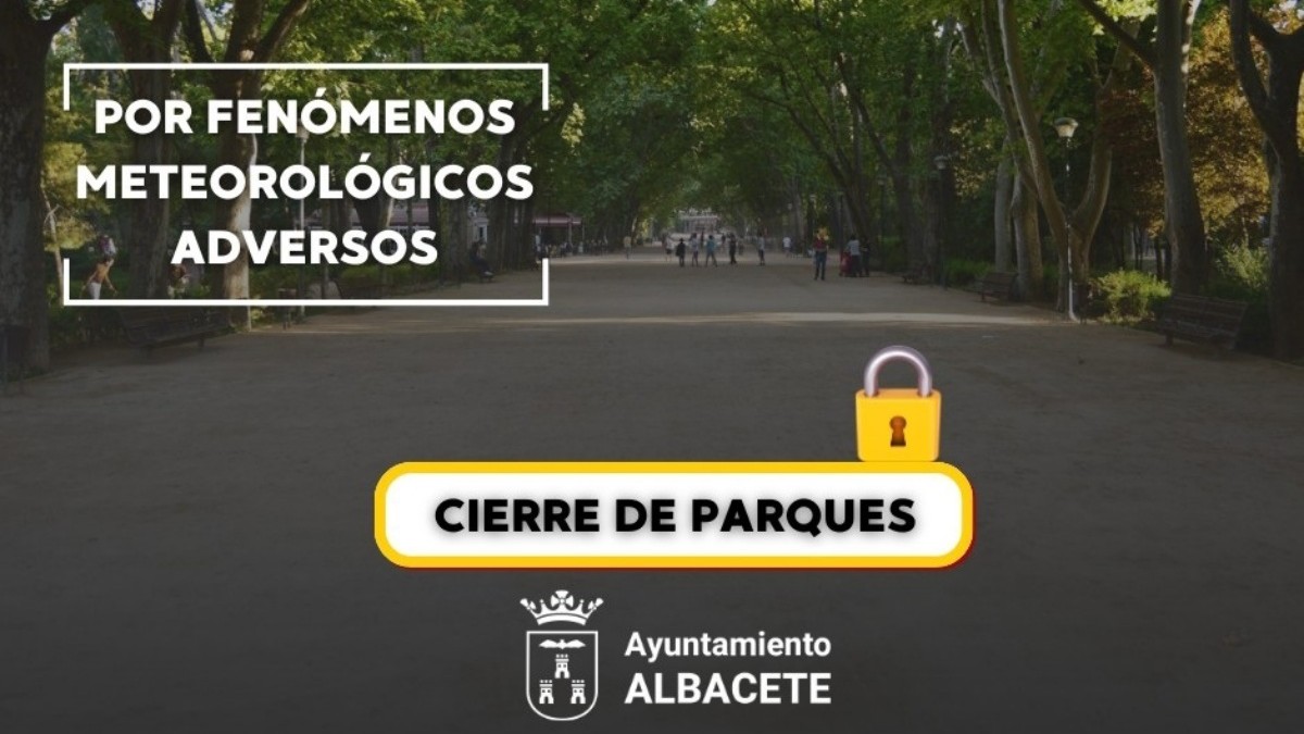 Cartel del cierre de parques en Albacete. REMITIDA / HANDOUT por AYUNTAMIENTO Fotografía remitida a medios de comunicación exclusivamente para ilustrar la noticia a la que hace referencia la imagen, y citando la procedencia de la imagen en la firma 02/5/2025